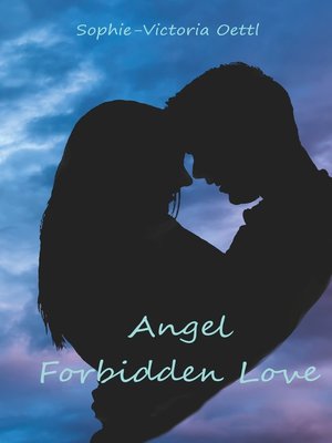 cover image of Angel --Forbidden Love